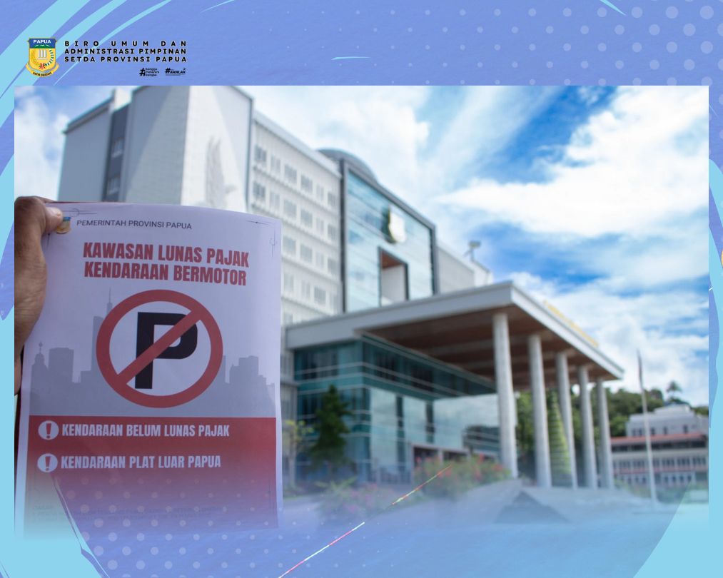 Mulai 1 April, Kantor Gubernur Papua Terapkan Kawasan Wajib Lunas Pajak Kendaraan
